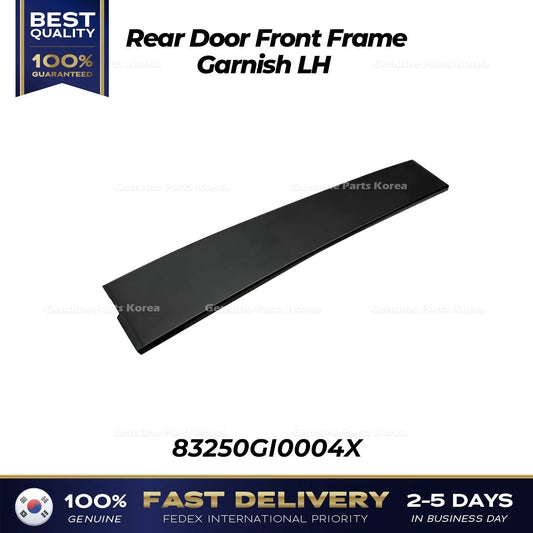 ⭐Genuine⭐ Rear Door Front Frame Garnish LH 83250GI0004X for Hyundai Ioniq 5