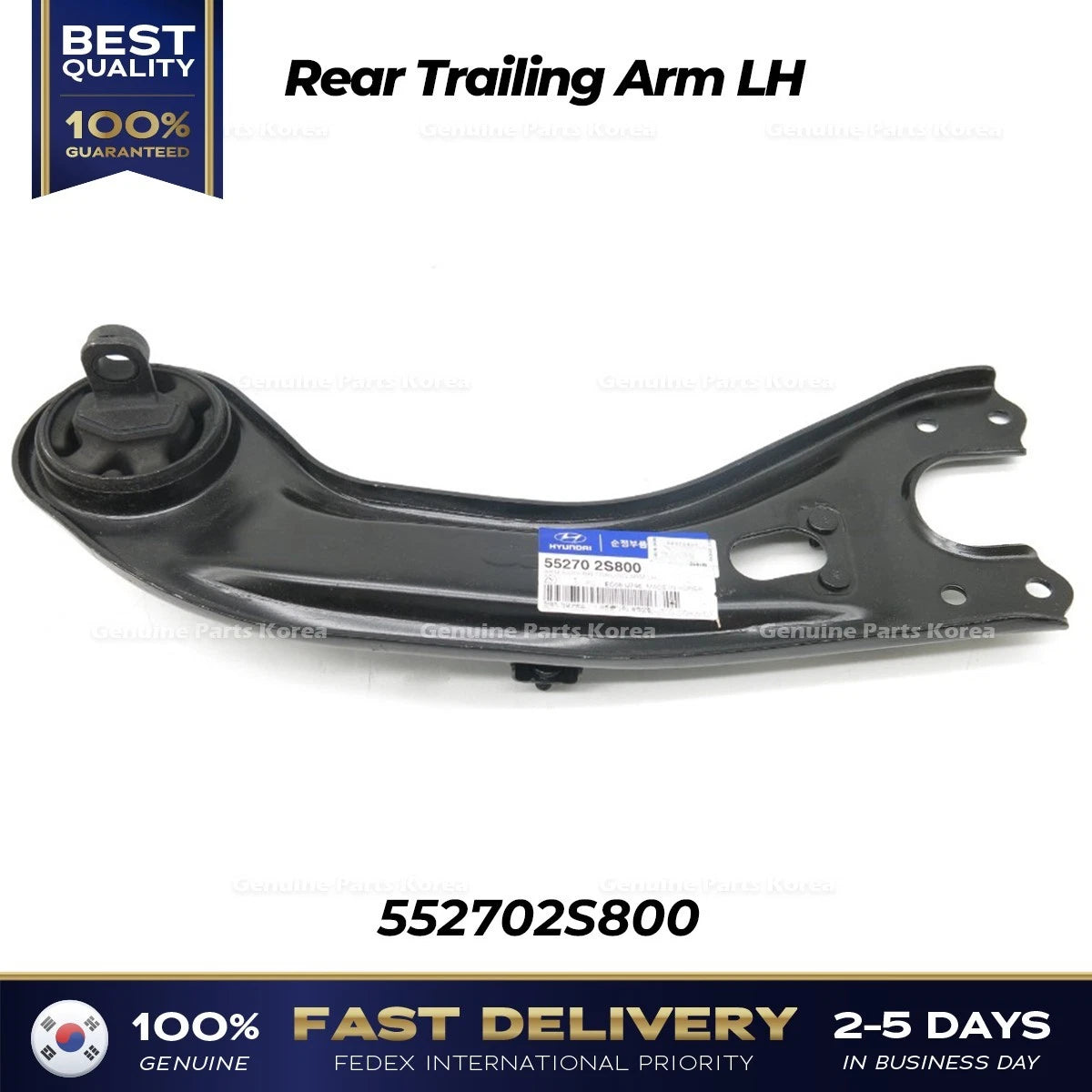 ⭐Genuine⭐ Rear Trailing Arm LH 552702S800 for Hyundai Tucson