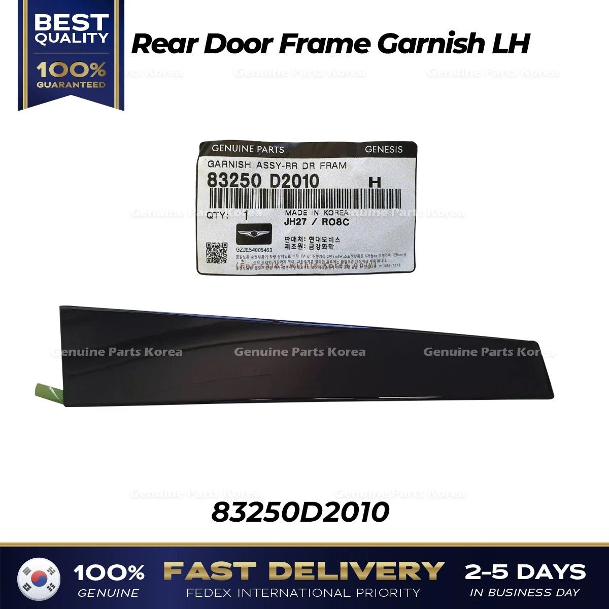 ⭐Genuine⭐ Rear Door Frame Garnish LH 83250D2010 for Hyundai Genesis G90