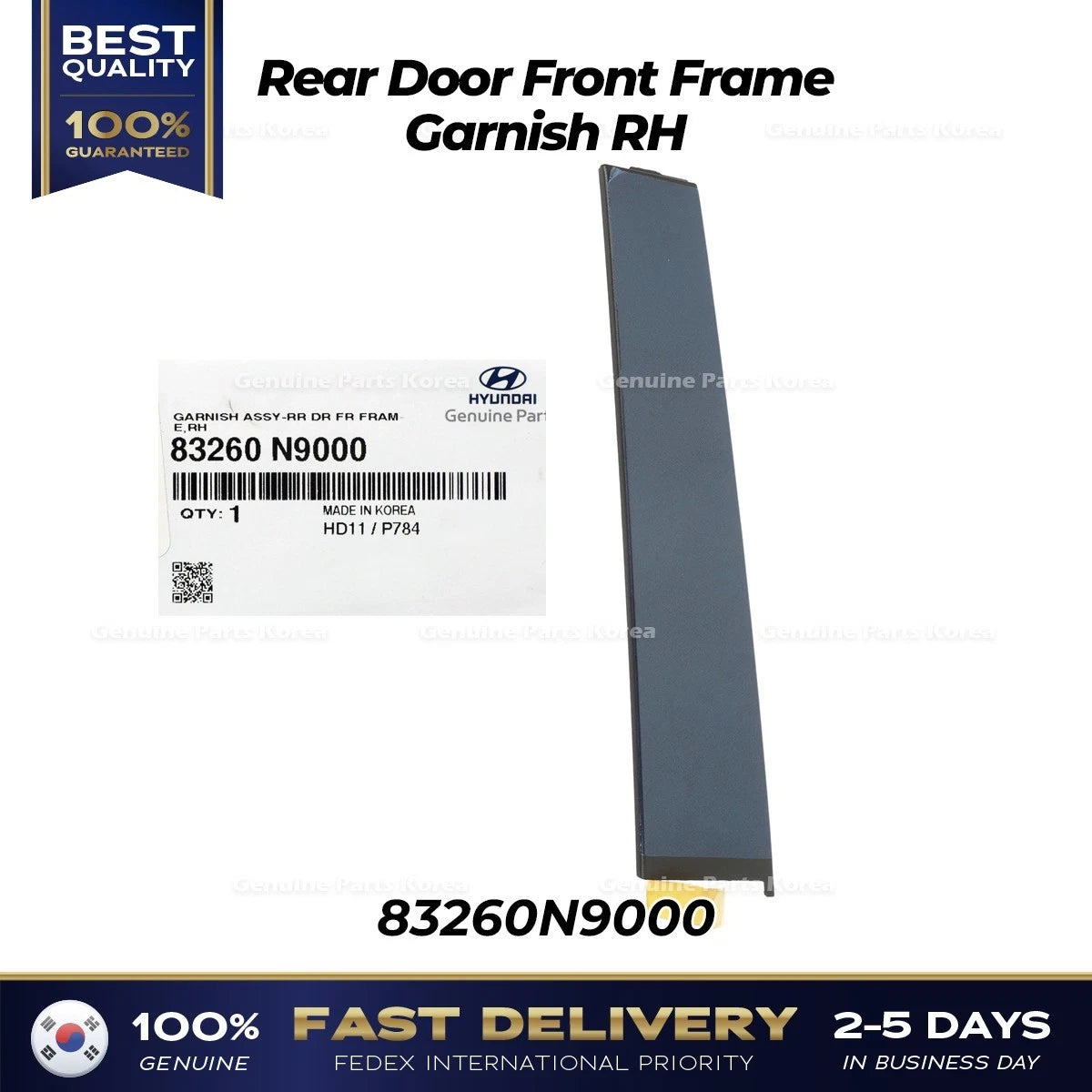 ⭐Genuine⭐ Rear Door Front Frame Garnish RH 83260N9000 for Hyundai Tucson