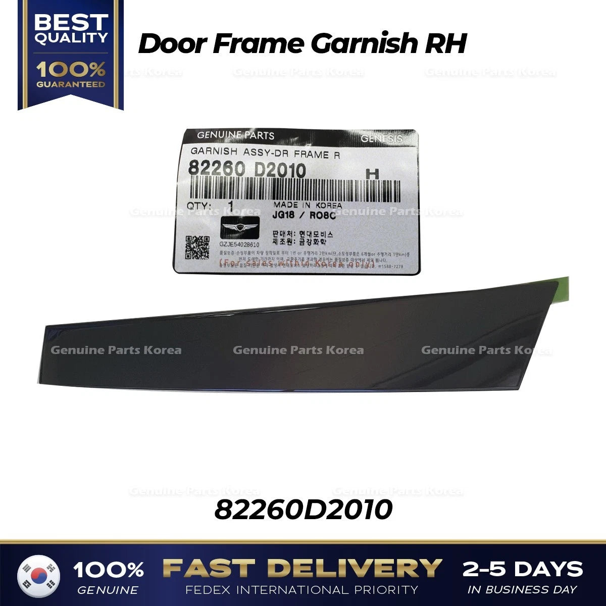 ⭐Genuine⭐ Door Frame Garnish RH 82260D2010 for Hyundai Genesis G90