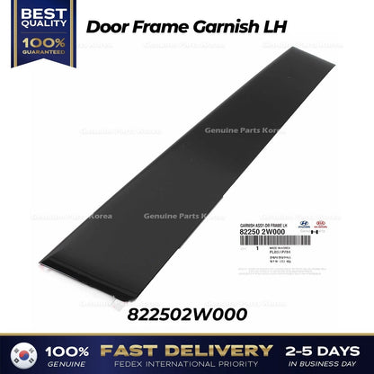 Genuine Door Frame Garnish LH 822502W000 for Hyundai Santa Fe