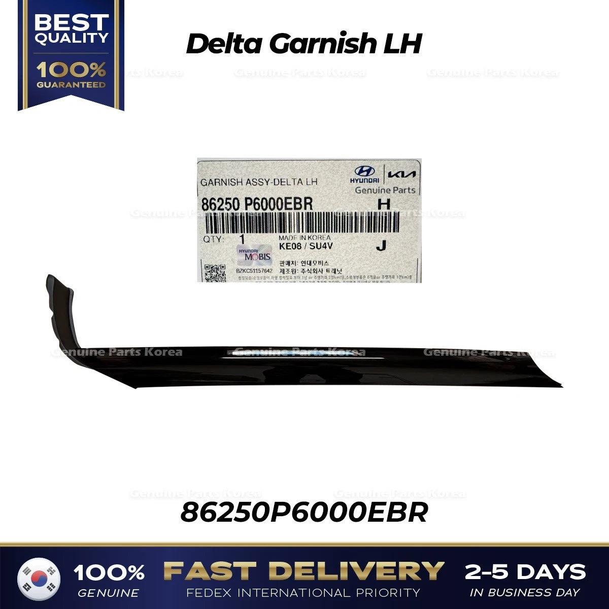 ⭐Genuine⭐ Delta Garnish LH 86250P6000EBR for Hyundai Santa Fe