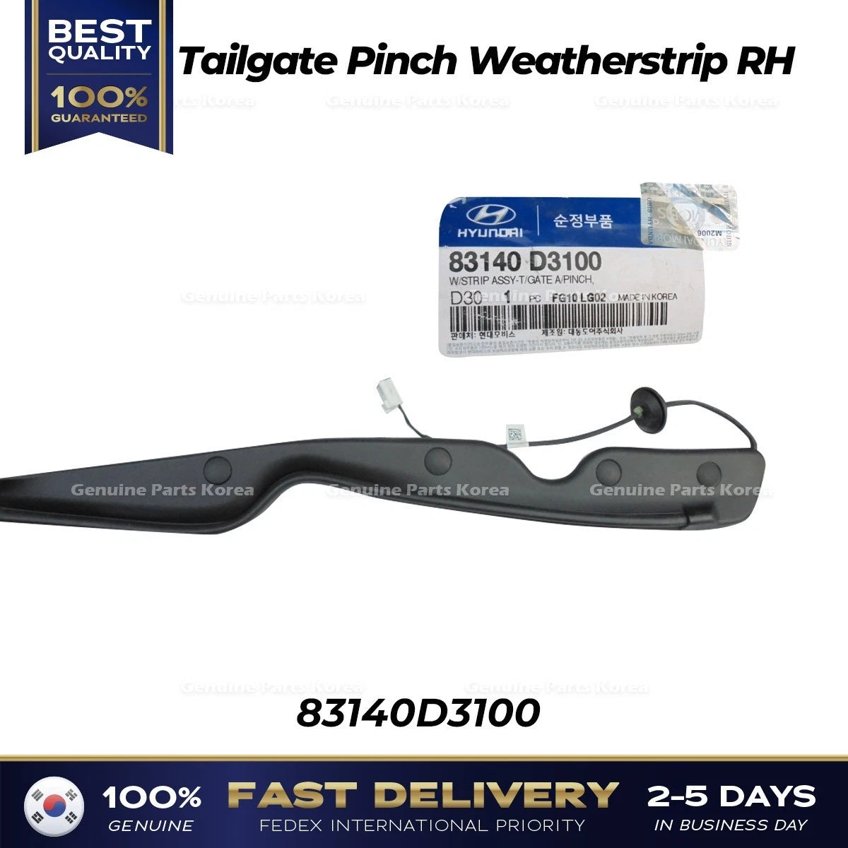 ⭐Genuine⭐ Tailgate Pinch Weatherstrip RH 83140D3100 for Hyundai Tucson